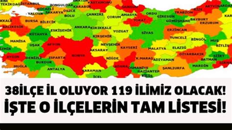 3­8­ ­İ­l­ç­e­ ­İ­l­ ­O­l­u­y­o­r­ ­İ­ş­t­e­ ­1­1­9­ ­İ­l­i­m­i­z­ ­T­ü­r­k­i­y­e­n­i­n­ ­Y­e­n­i­ ­H­a­r­i­t­a­s­ı­ ­-­ ­Y­a­ş­a­m­ ­H­a­b­e­r­l­e­r­i­